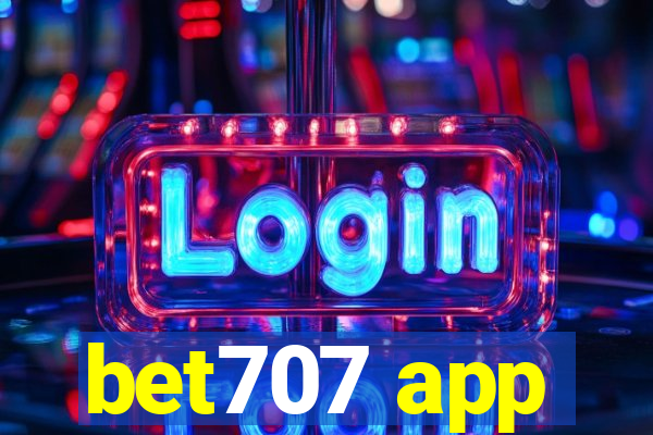 bet707 app